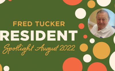 Fred Tucker – Resident of the Month