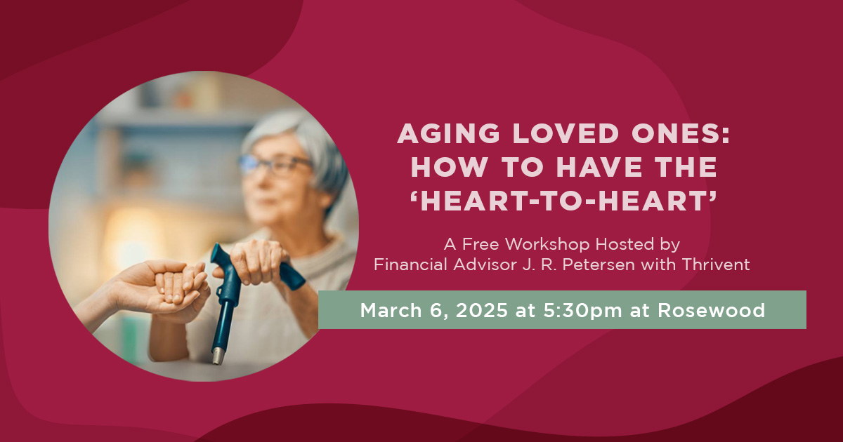 How to Discuss Care, Legal & Financial Planning with Aging Loved Ones